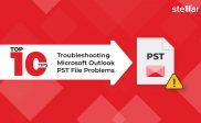 top-10-tips-for-troubleshooting-outlook-pst-problems