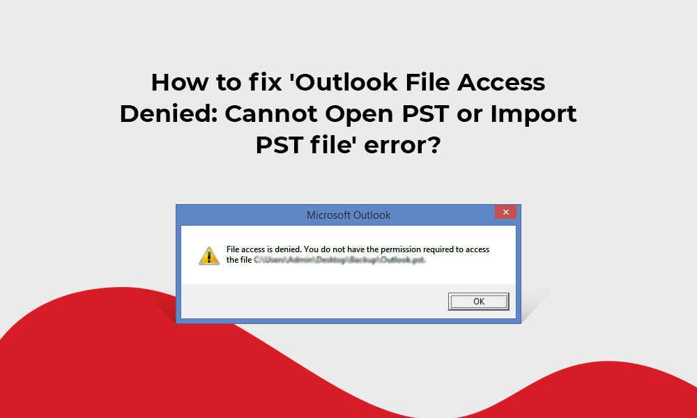 Fix access. Access denied Error 15. Your Outlook data file cannot be configured.